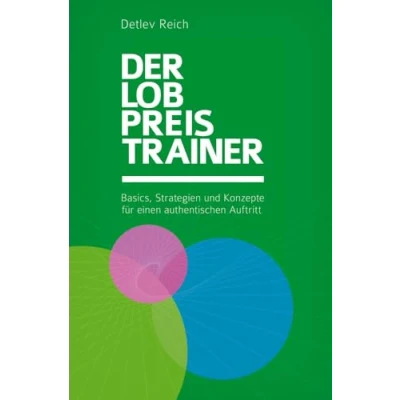 Abbildung von Der Lobpreis Trainer: Basics, Strategien und Konzepte für einen authentischen Auftritt