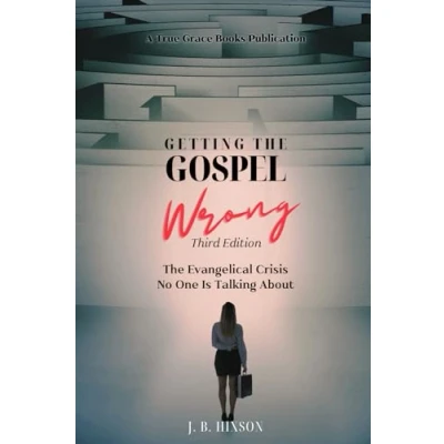 Abbildung von Getting The Gospel Wrong: Evangelical Crisis No One Is Talking About