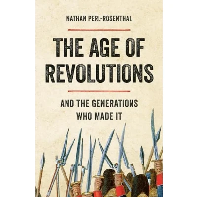 Abbildung von the Age of Revolutions: And Generations Who Made It