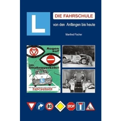 Abbildung von Die Fahrschule: von den Anfängen bis heute