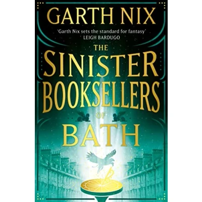 Abbildung von The Sinister Booksellers of Bath: a magical map leads to dangerous adventure, written by international bestseller Garth Nix