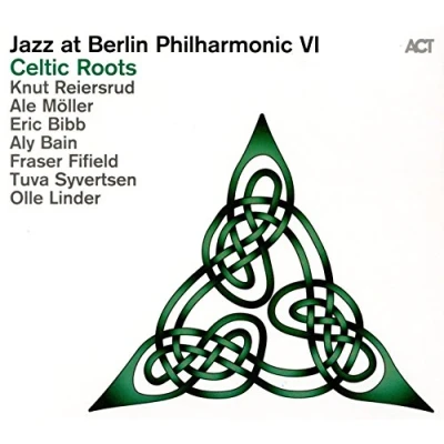 Abbildung von Jazz at Berlin Philharmonic VI Celtic Roots