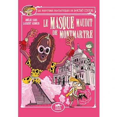 Abbildung von LES AVENTURES FANTASTIQUES DE SACRÉ COEUR (VOL.12) : LE MASQUE MAUDIT MONTMARTRE