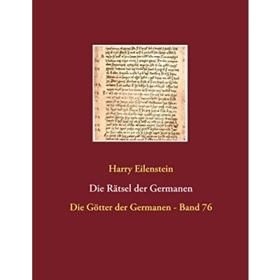 Abbildung von Die Rätsel der Germanen: Götter Germanen Band 76