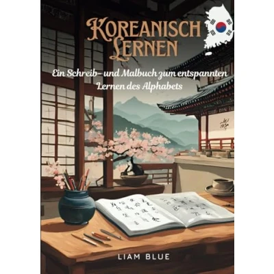 Abbildung von Koreanisch Lernen: Ein Schreib und Malbuch zum entspannten Lernen des Alphabets