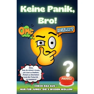 Abbildung von Ratgeber Teenager Jungs: Keine Panik, Bro! Der ultimative für Jungen : Pubertät meistern und cool bleiben!