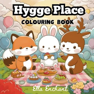 Abbildung von Hygge Place Colouring Book: Embrace Comfy Days with Cute Animal Friends in Relaxing Cosy Scenes for Adults and Teens