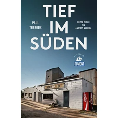 Abbildung von Tief im Süden: Reise durch ein anderes Amerika (DuMont Reiseabenteuer)