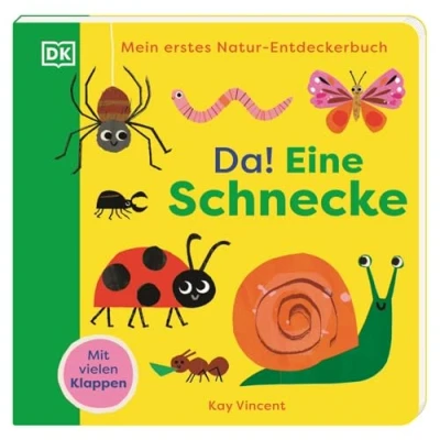 Abbildung von Mein Erstes Natur Entdeckerbuch. Da! Eine Schnecke: Die faszinierende Welt der Krabbeltiere. Pappbilderbuch mit Klappen. Für Kinder ab 18 Monaten