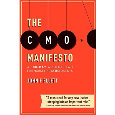 Abbildung von The CMO Manifesto: A 100 Day Action Plan for Marketing Change Agents