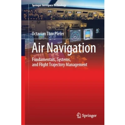 Abbildung von Air Navigation: Fundamentals, Systems, and Flight Trajectory Management (Springer Aerospace Technology)