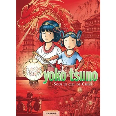 Abbildung von Yoko Tsuno: Tsuno. Integrale Tome 5. Sous le ciel de Chine
