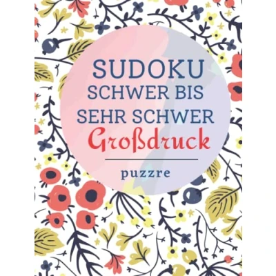 Abbildung von Sudoku Schwer Bis Sehr Großdruck: Denksport Spiele Rätselbuch Logical Für Senioren