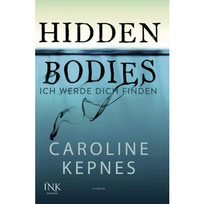 Abbildung von Hidden Bodies Ich werde dich finden: Band 2 zur NETFLIX Serie (Joe Goldberg, 2)