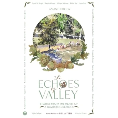 Abbildung von The Echoes Of A Valley Stories From Heart Boarding School (Oak Grove School)