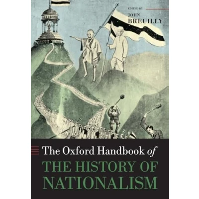 Abbildung von the Oxford Handbook of History Nationalism (Oxford Handbooks)