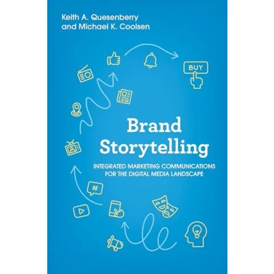 Abbildung von Brand Storytelling: Integrated Marketing Communications for the Digital Media Landscape