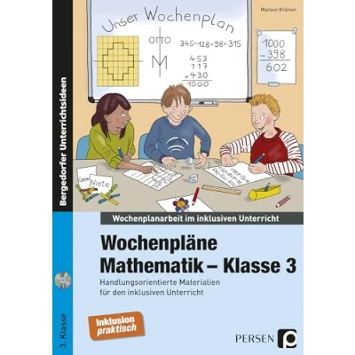 Abbildung von Wochenpläne Mathematik Klasse 3: Handlungsorientierte Materialien für den inklusiven Unterricht (Wochenplanarbeit im Unterricht)