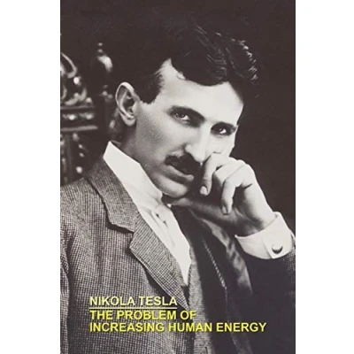 Abbildung von THE PROBLEM OF INCREASING HUMAN ENERGY WITH SPECIAL REFERENCES TO HARNESSING SUN&#039;S