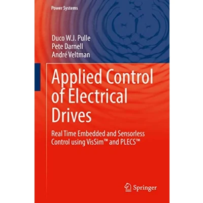 Abbildung von Applied Control of Electrical Drives: Real Time Embedded and Sensorless using VisSim™ PLECS™ (Power Systems)