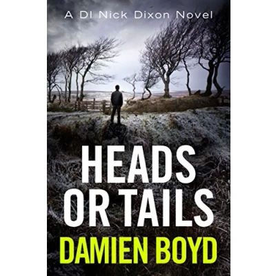 Abbildung von Heads or Tails (DI Nick Dixon Crime, Band 7)