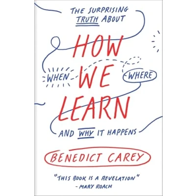 Abbildung von How We Learn: The Surprising Truth About When, Where, and Why It Happens