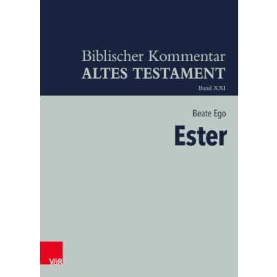 Abbildung von Ester (Biblischer Kommentar Altes Testament Neubearbeitungen: Bandausgaben)