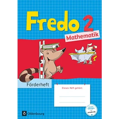 Abbildung von Fredo Mathematik Zu Ausgabe A 2015 und B 2. Schuljahr: Förderheft