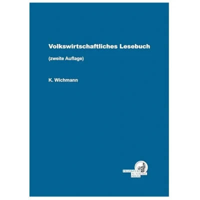 Abbildung von Volkswirtschaftliches Lesebuch Zweite Auflage: Aufsatz Sammlung zum VLB, ergänzt