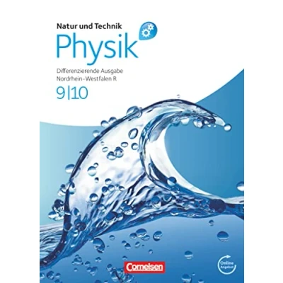 Abbildung von Natur und Technik Physik: Differenzierende Ausgabe Realschule Nordrhein Westfalen 9./10. Schuljahr: Schulbuch mit Online Angebot
