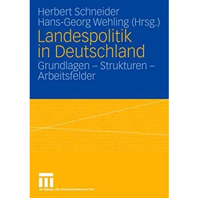 Abbildung von Landespolitik in Deutschland: Grundlagen Strukturen Arbeitsfelder