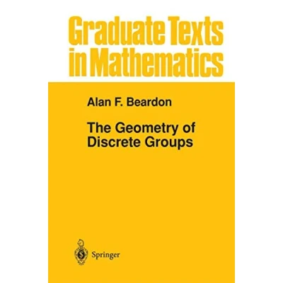 Abbildung von The Geometry of Discrete Groups (Graduate Texts in Mathematics, Band 91)
