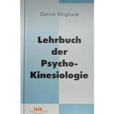 Abbildung von Lehrbuch der Psycho Kinesiologie: Ein neuer Weg in psychosomatischen Medizin