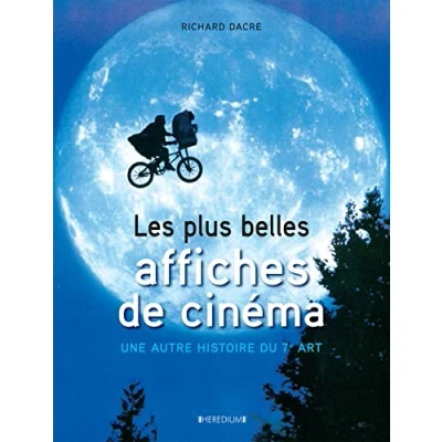 Abbildung von Les plus belles affiches de cinéma: Une autre histoire du 7e art