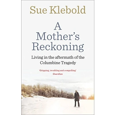 Abbildung von A Mother&#039;s Reckoning: Living in the aftermath of Columbine tragedy