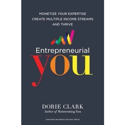 Abbildung von Entrepreneurial You: Monetize Your Expertise, Create Multiple Income Streams, and Thrive