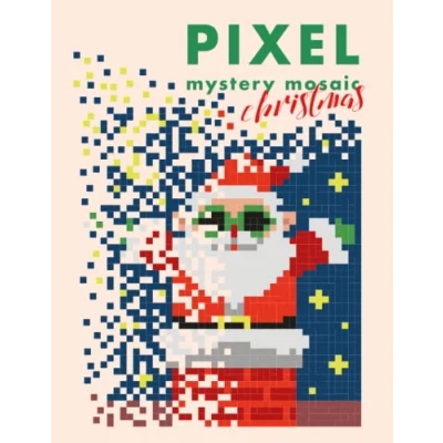 Abbildung von Christmas Pixel Mystery Mosaic Color By Number For Adults: Squares Quest Extreme Challenges Relaxation (Pixel Mosaics)