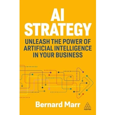 Abbildung von AI Strategy: Unleash the Power of Artificial Intelligence in Your Business