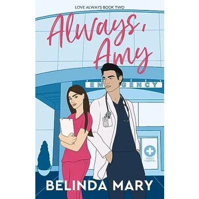 Abbildung von Always, Amy: A Sweet &amp; Closed Door Enemies to Lovers Romantic Comedy (Love Band 2)