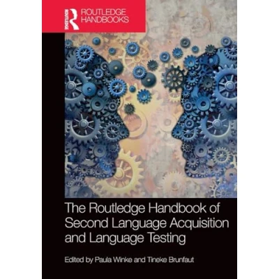 Abbildung von The Routledge Handbook of Second Language Acquisition and Testing (Routledge Handbooks in Acquisition)