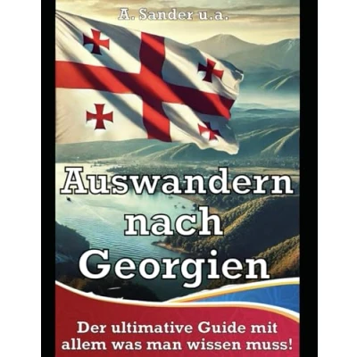 Abbildung von Auswandern nach Georgien: Der ultimative Guide mit allem was man wissen muss!