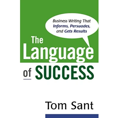 Abbildung von The Language of Success: Business Writing that Informs, Persuades, and Gets Results