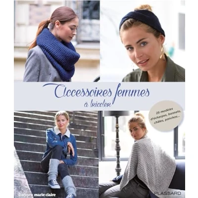 Abbildung von Accessoires femmes à tricoter : 25 modèles d&#039;écharpes, bonnets, châles, ponchos