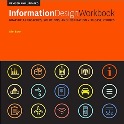 Abbildung von Information Design Workbook, Revised and Updated: Graphic approaches, solutions, Inspiration: inspiration + 30 case studies