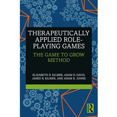 Abbildung von Therapeutically Applied Role Playing Games: The Game to Grow Method