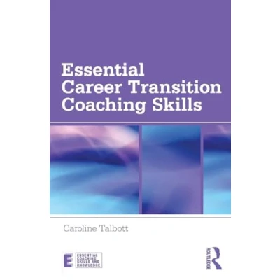 Abbildung von Essential Career Transition Coaching Skills (Essential and Knowledge)