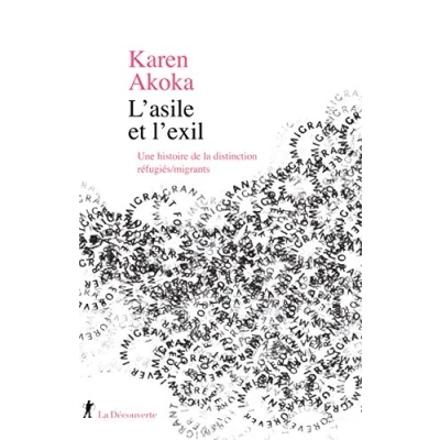 Abbildung von L&#039;asile et l&#039;exil Une histoire de la distinction réfugiés/migrants