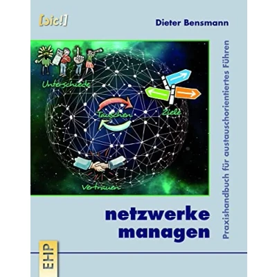 Abbildung von Netzwerke managen: Praxishandbuch für austauschorientiertes Führen ([sic!] Soziale Innovation und Change)