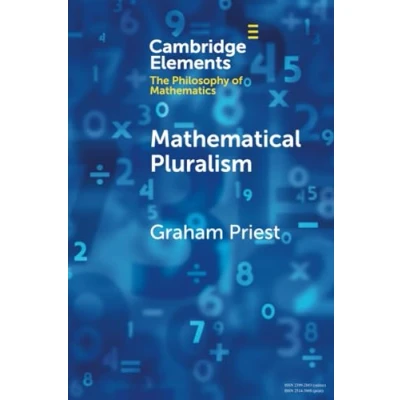 Abbildung von Mathematical Pluralism (Cambridge Elements in the Philosophy of Mathematics)
