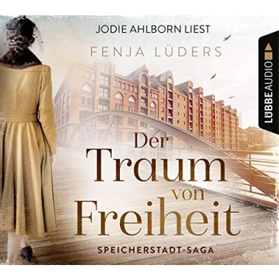 Abbildung von Der Traum von Freiheit: Speicherstadt Saga. Teil 3. (Die Kaffeehändler, Band 3)